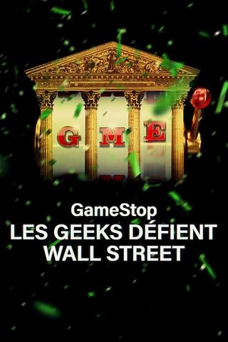 GameStop : Les geeks défient Wall Street poster