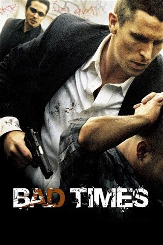 Bad Times poster