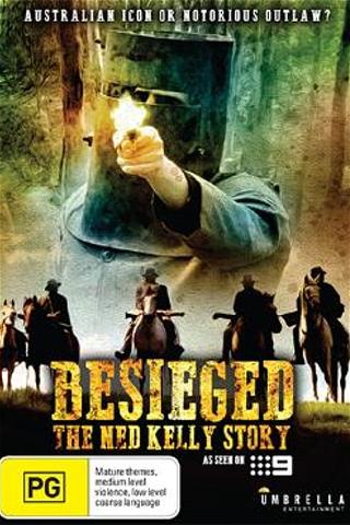 Besieged - The Ned Kelly Story poster