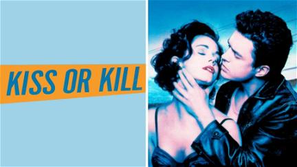 Kiss or Kill poster