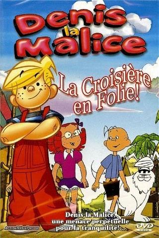 Denis La Malice - La croisière en folie poster