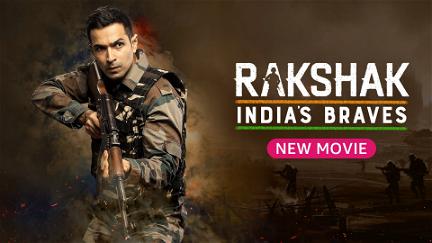 Rakshak India's Braves poster