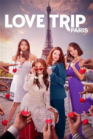 Love Trip : Paris poster