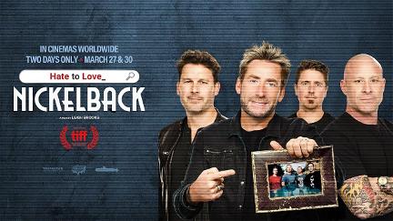 Hate to Love: Nickelback poster