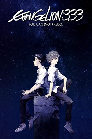 EVANGELION:3.33 YOU CAN (NOT) REDO. poster