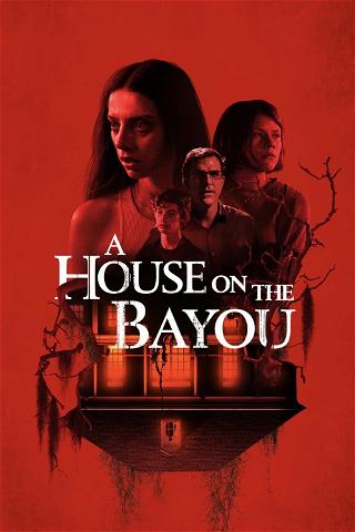 A Casa no Bayou poster