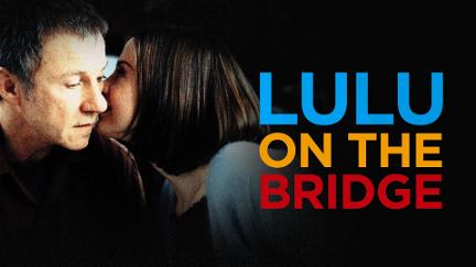 Lulu on the Bridge poster