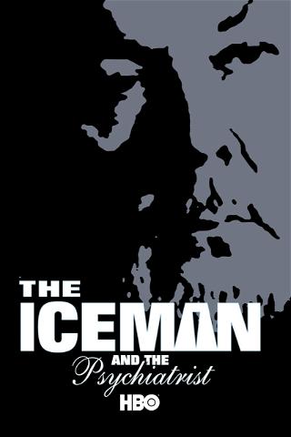 The Iceman and The Psychiatrist: America Undercover poster