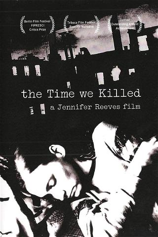 The Time We Killed poster