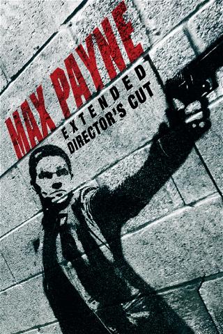 Max Payne (Extended Director's Cut) poster