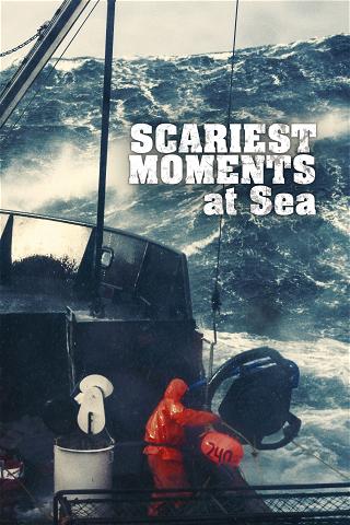 Scariest Moments At Sea poster