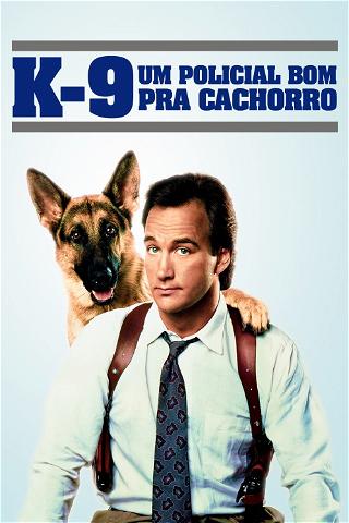 K-9: Um Policial Bom pra Cachorro poster