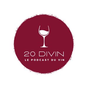 20 Divin, le Podcast du Vin poster