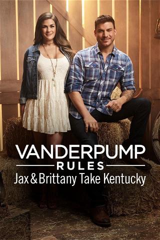 Vanderpump Rules Jax & Brittany Take Kentucky poster