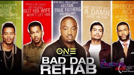 Bad Dad Rehab poster