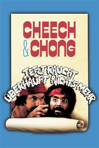 Cheech & Chong - Jetzt raucht überhaupt nichts mehr poster