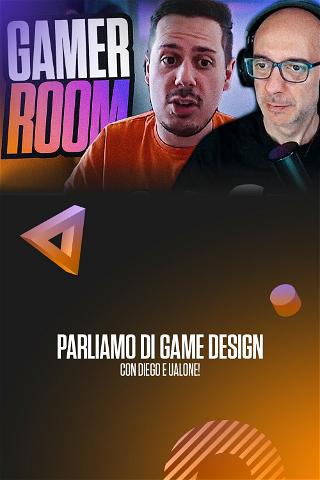 Parliamo Di Game Design Con Diego E Ualone! poster