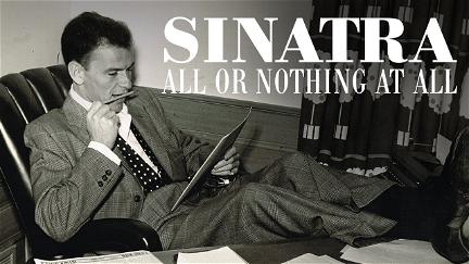 Frank Sinatra – All or Nothing at All poster