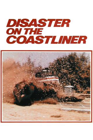 Disaster On The Coastliner poster