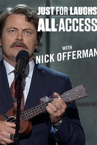 Just For Laughs All Access - With Nick Offerman poster