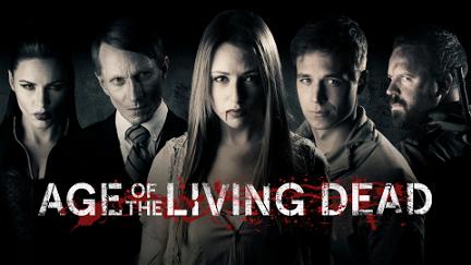 Age of The Living Dead poster