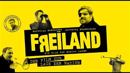 Freiland - Der Film zur Lage der Nation poster