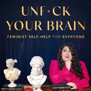 UnF*ck Your Brain: Feminist Self-Help for Everyone poster