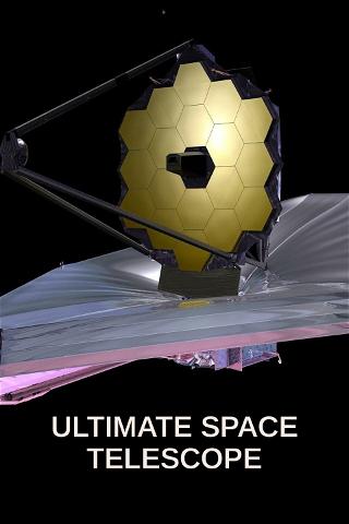 Ultimate Space Telescope poster