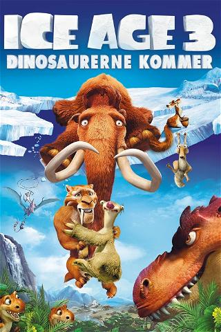 Ice Age 3: Dinosaurerne kommer poster