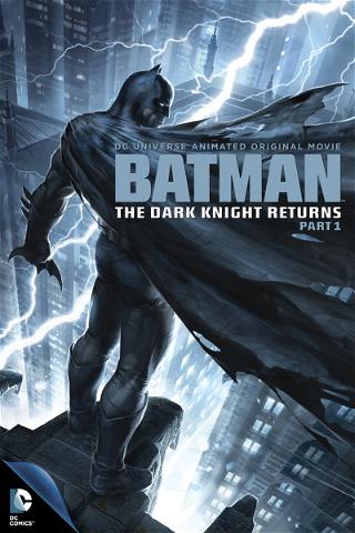 Batman: The Dark Knight Returns, Teil 1 poster
