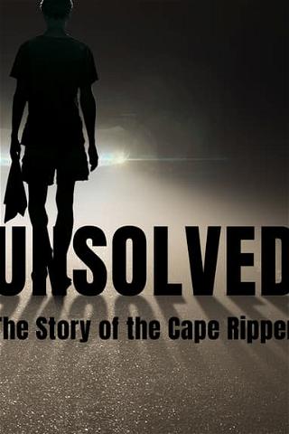 Unsolved: The Story of the Cape Ripper poster