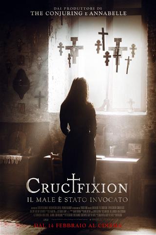 Crucifixion - Il male è stato invocato poster
