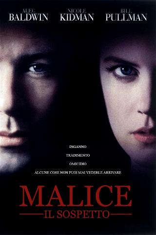 Malice - Il sospetto poster