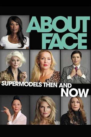 About Face - Dietro il volto di una top model poster
