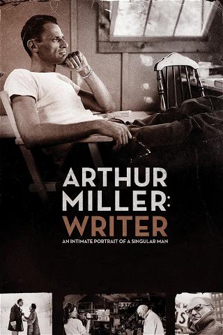 Arthur Miller: Escritor poster