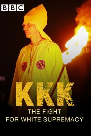 KKK: The Fight for White Supremacy poster