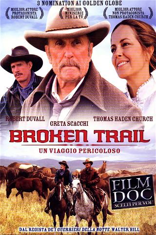 Broken Trail - Un viaggio pericoloso poster