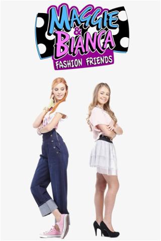 Maggie ja Bianca – Muodin ystävät poster