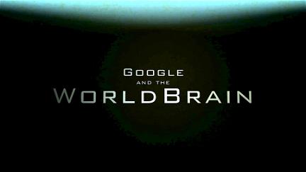Google y el cerebro mundial poster