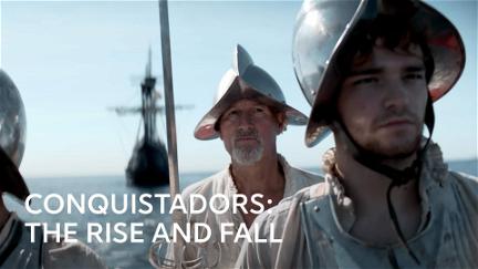 Conquistadors: The Rise and Fall poster