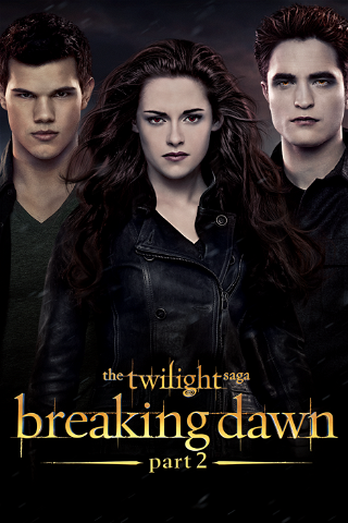 Twilight Saga: Breaking Dawn Part 2 poster
