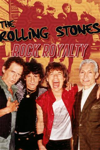 The Rolling Stones: Rock Royalty poster