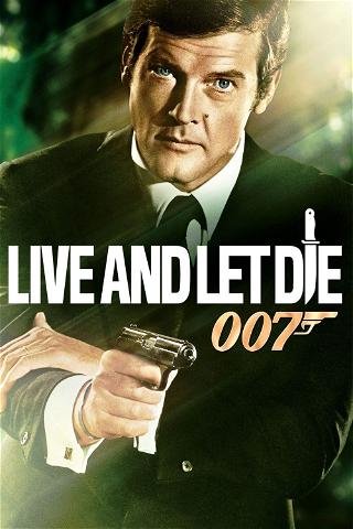 007: Elä ja anna toisten kuolla poster