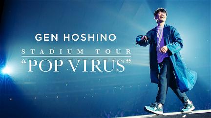 GEN HOSHINO STADIUM TOUR “POP VIRUS” poster