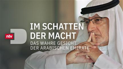 Im Schatten der Macht - Das wahre Gesicht der Arabischen Emirate poster