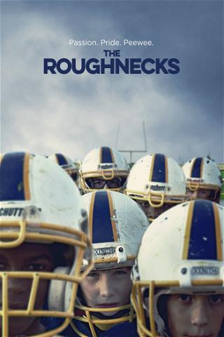 The Roughnecks poster