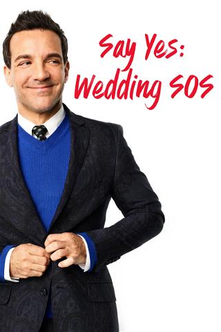 Say Yes: Wedding SOS poster