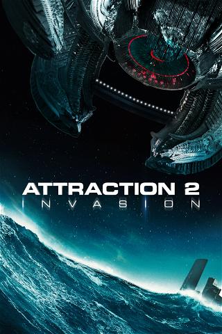 Attraction 2: Invasion poster