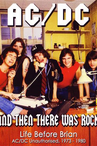 AC/DC: And Then There Was Rock poster