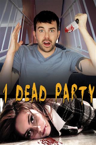 1 Dead Party poster